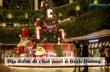 Địa điểm đi chơi Noel ở Bình Dương